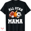 Sports Mom T-shirt All Star Mama