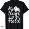 Sports Mom T-shirt On That Field