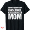 Sports Mom T-shirt Player Calls Me Mom