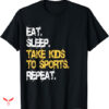 Sports Mom T-shirt Repeat Funny Sports