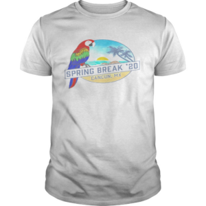 Spring Break 2020 Cancun Tank shirt