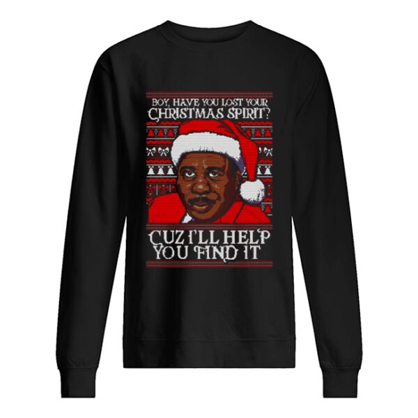 Stanley Hudson Boy have you lost Christmas spirit Cuz I’ll help you find it Christmas shirt