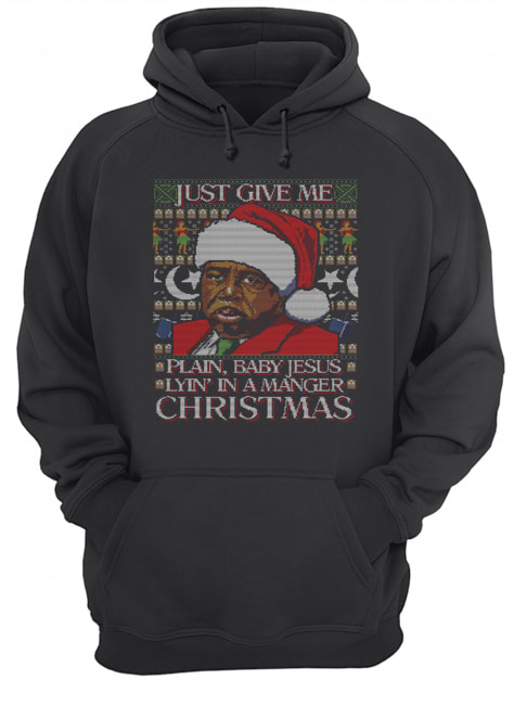 Stanley Hudson Just Give Me Plain Baby Jesus Lyn’ In A Manger Christmas Ugly shirt Stanley Hudson Just Give Me Plain Baby Jesus Lyn’ In A Manger Christmas Ugly shirt