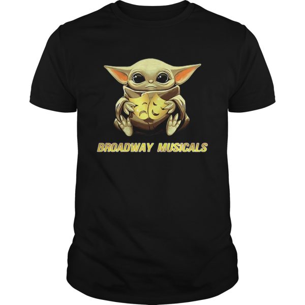 Star Wars Baby Yoda Hug Broadway Musicals shirt