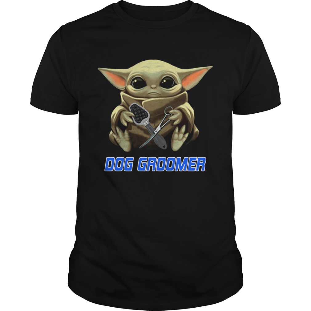 Star Wars Baby Yoda Hug Groomer shirt Star Wars Baby Yoda Hug Groomer shirt