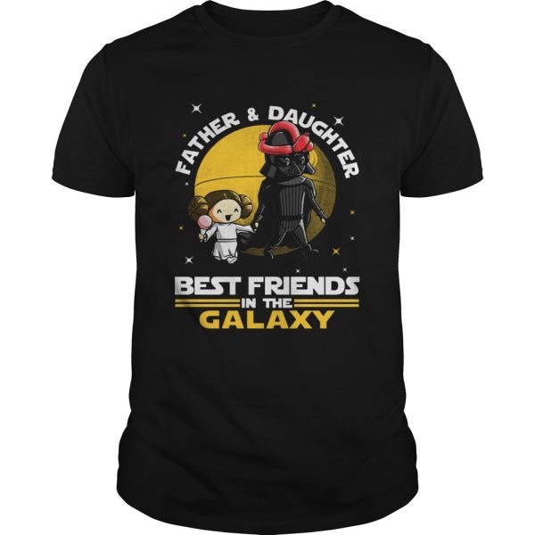 Star Wars Father And Daughter Best Friends In The Galaxy Shirt