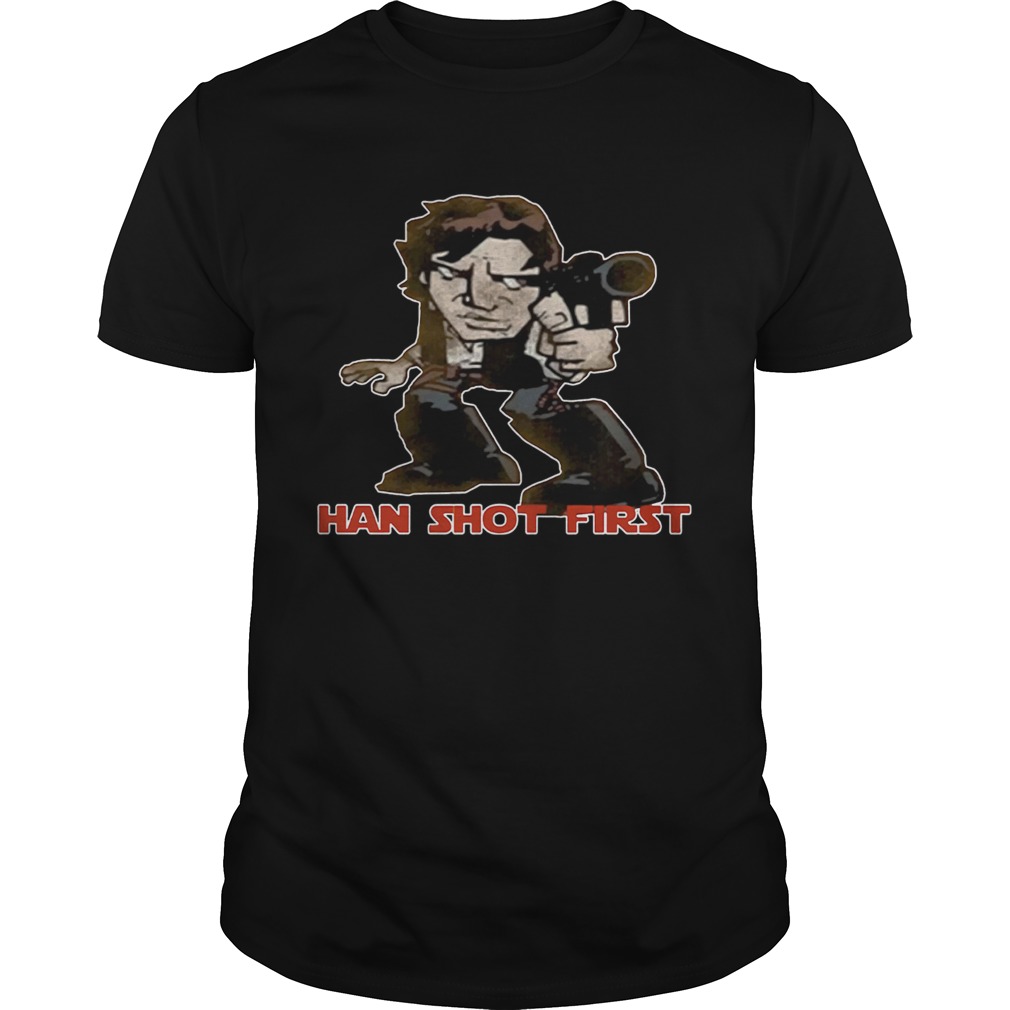 Star Wars Han Shot First shirt Star Wars Han Shot First shirt