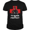 Star Wars IG11 To Nurse And Protect shirt
