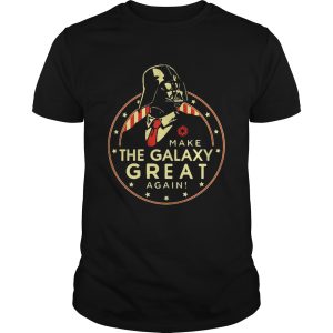 Star Wars make the Galaxy great again T-shirt