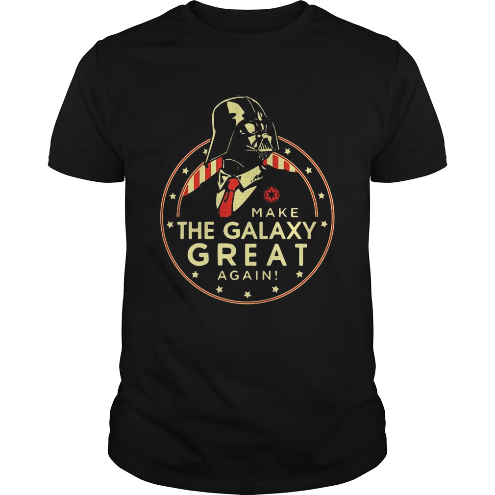 Star Wars make the Galaxy great again T-shirt Star Wars make the Galaxy great again T-shirt