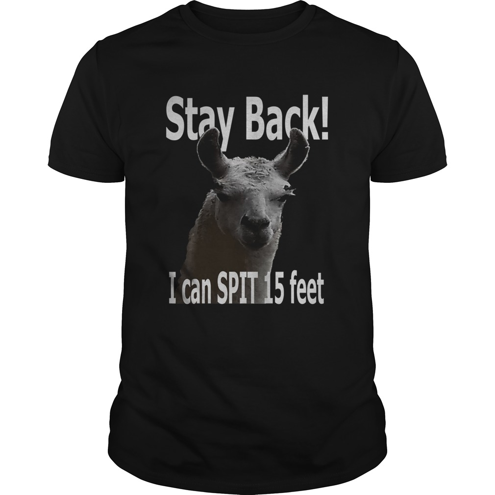 Stay Back 15 Feet Funny Cute Llama shirt Stay Back 15 Feet Funny Cute Llama shirt