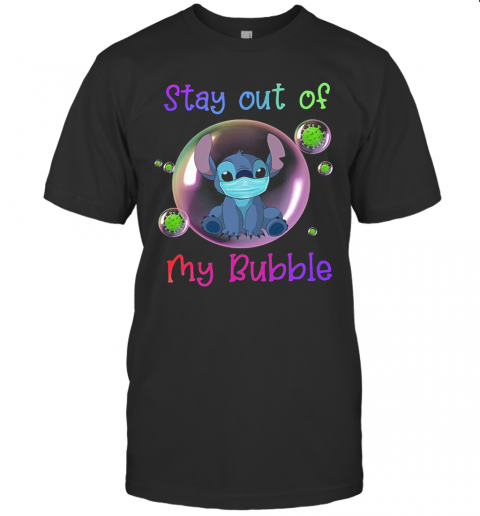 Stitch Mask Stay Out Of My Bubble T-Shirt Stitch Mask Stay Out Of My Bubble T-Shirt