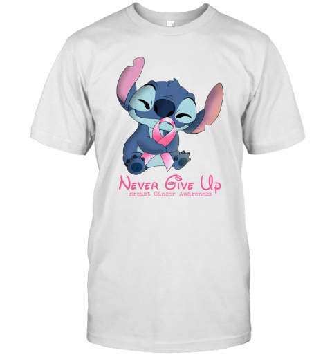Stitch Never Give Up Breast Cancer Awareness T-Shirt Stitch Never Give Up Breast Cancer Awareness T-Shirt