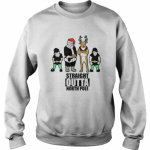 Straight Outta North Pole straight outta North Pole Christmas shirt