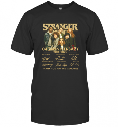 Stranger Things 4Th Anniversary 2016 2020 Thank You For The Memories T-Shirt Stranger Things 4Th Anniversary 2016 2020 Thank You For The Memories T-Shirt