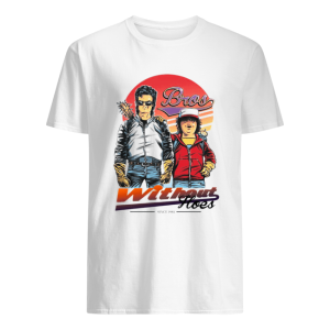 Stranger Things Bros Steve Dustin Without Hoes shirt