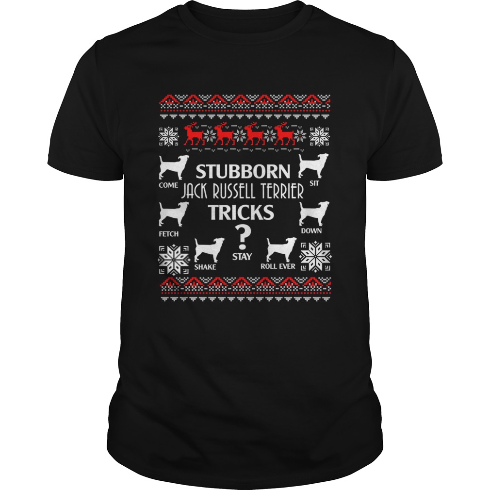 Stubborn Jack Russell Terrier Tricks Funny Christmas Gifts TShirt Stubborn Jack Russell Terrier Tricks Funny Christmas Gifts TShirt