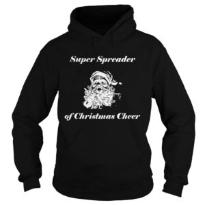 Super Spreader Of Christmas Cheer Holiday Cheer Santa Claus shirt