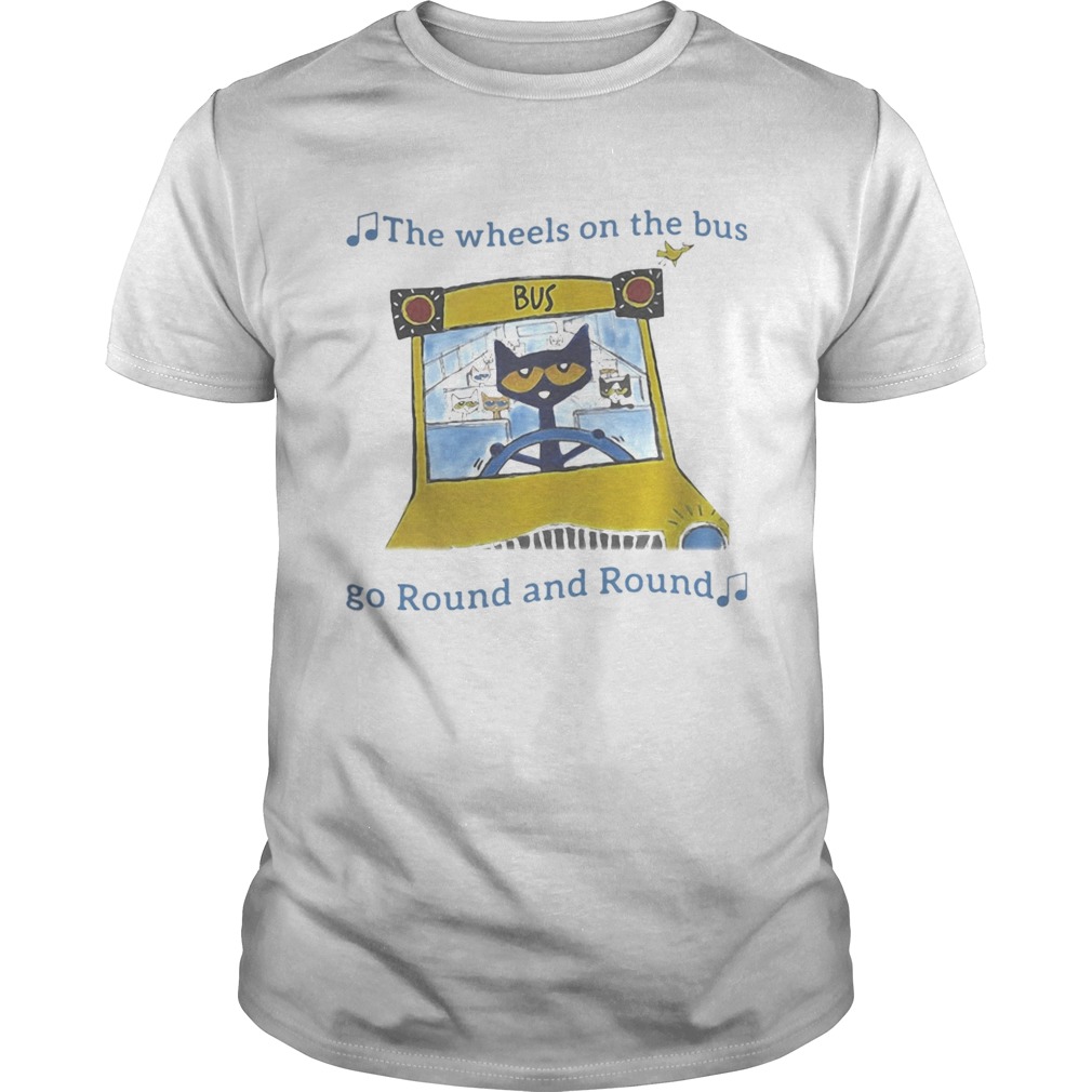 THE WHEELS ON THE BUS GO ROUND AND ROUND CAT SCHOOL BUS shirt THE WHEELS ON THE BUS GO ROUND AND ROUND CAT SCHOOL BUS shirt