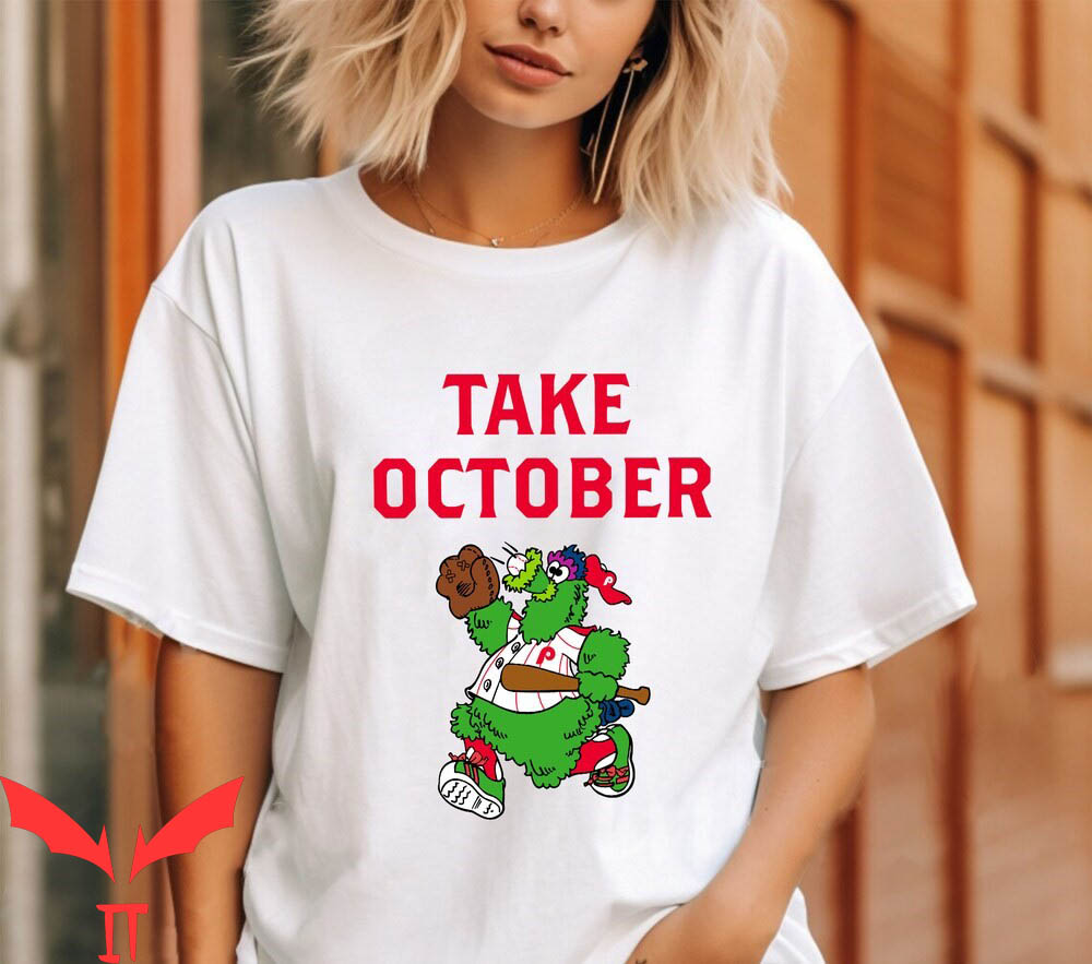 Take October T-Shirt Phillies Phanatic Christmas Sports Take October T-Shirt Phillies Phanatic Christmas Sports