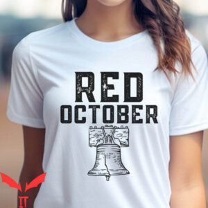 Take October T-Shirt Red October Baseball Philadelphia