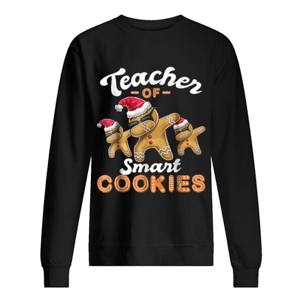 Teacher of Smart Cookies Dabbing Gingerbread Christmas T-Shirt