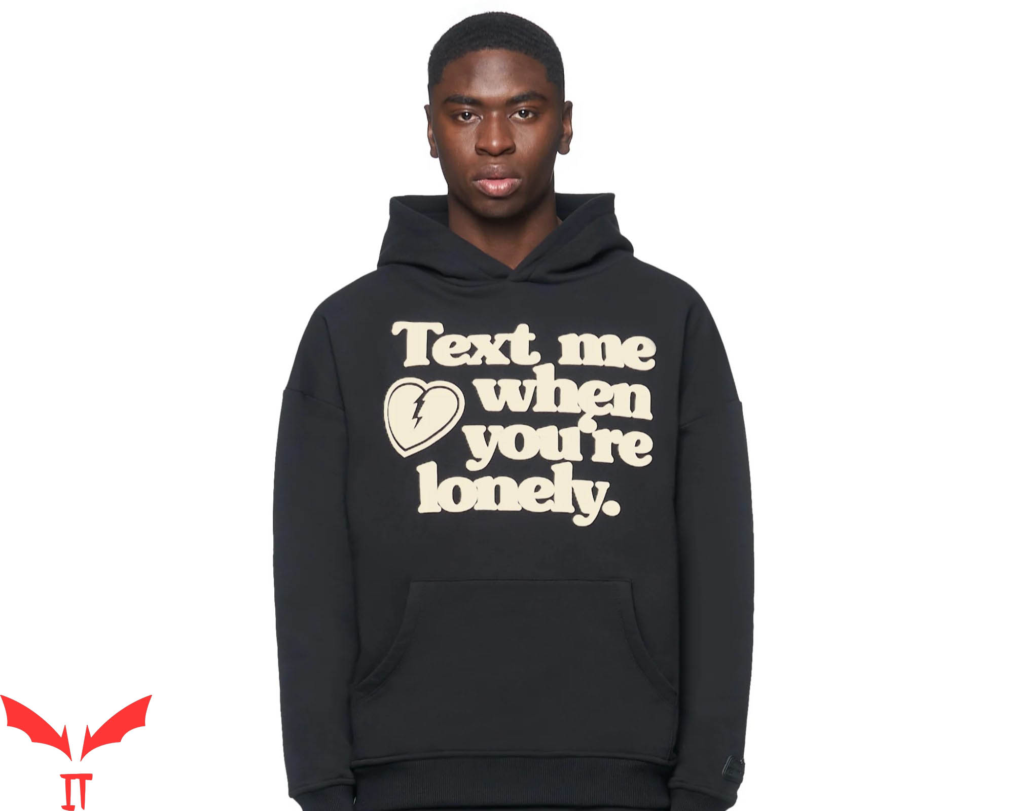 Text Me When You Get Lonely Hoodie Broken Heart White Text Text Me When You Get Lonely Hoodie Broken Heart White Text