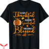 Thankful Grateful Blessed T-Shirt Always Grateful Trending