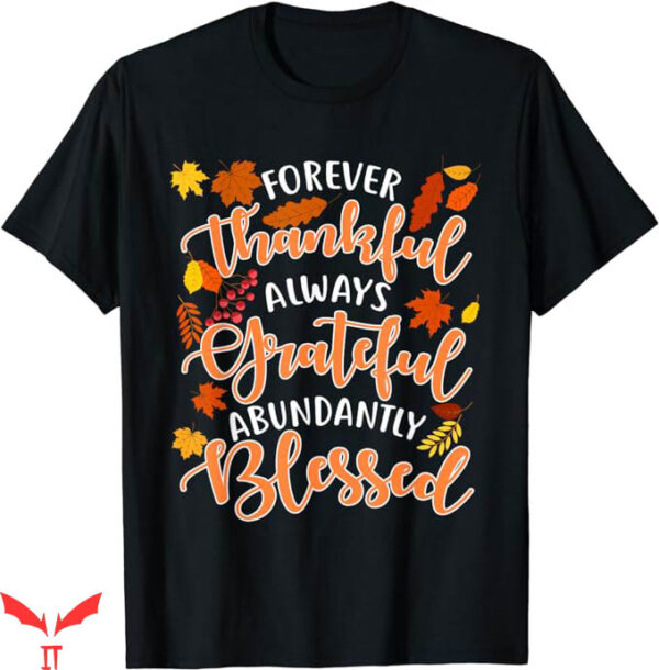 Thankful Grateful Blessed T-Shirt Forever Thankful Trending