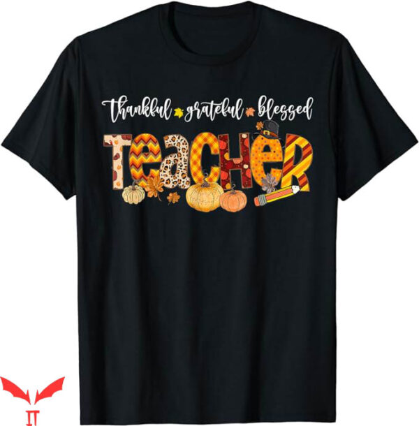 Thankful Grateful Blessed T-Shirt Teacher Thankful Trending