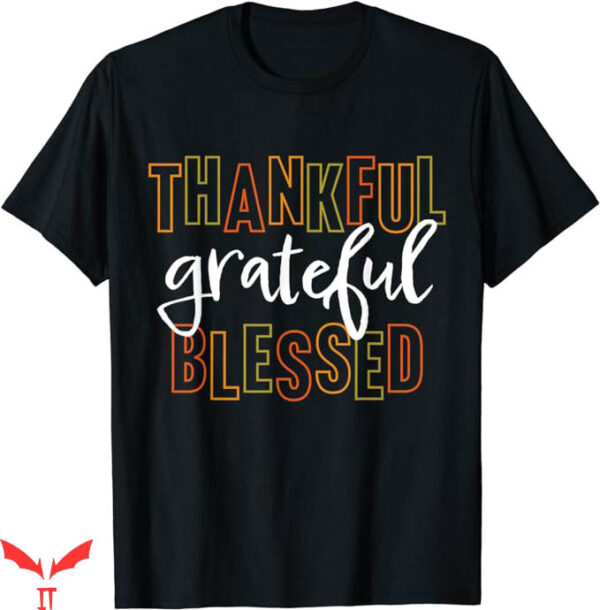 Thankful Grateful Blessed T-Shirt Trending