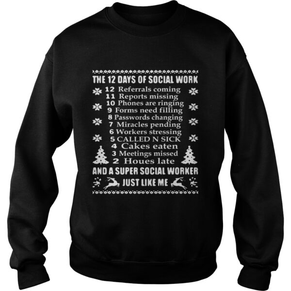 The 12 days of social work and a super social worker just like me shirt