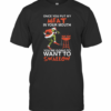 The Grinch Once Put Me Meat In Your Mouth You’Re Going To Want To Swallow T-Shirt