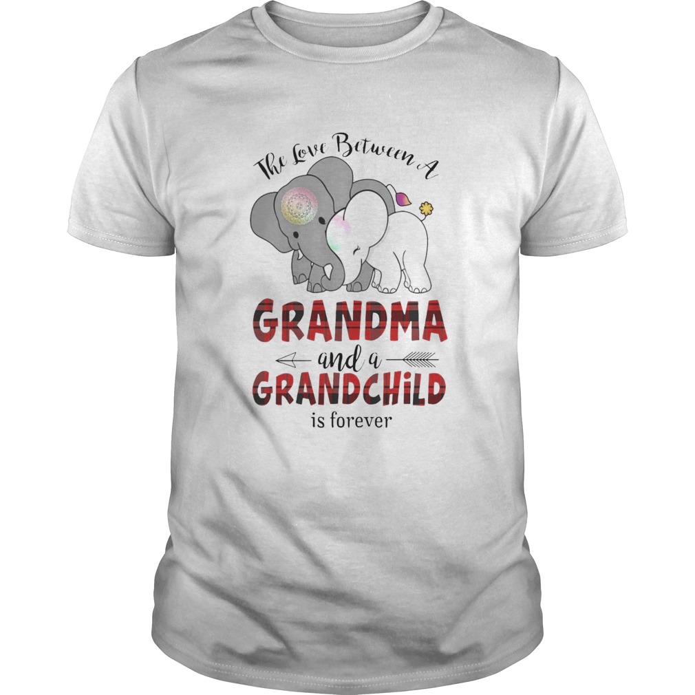 The Love Between A Grandma And A Grandchild Is Forever shirt The Love Between A Grandma And A Grandchild Is Forever shirt