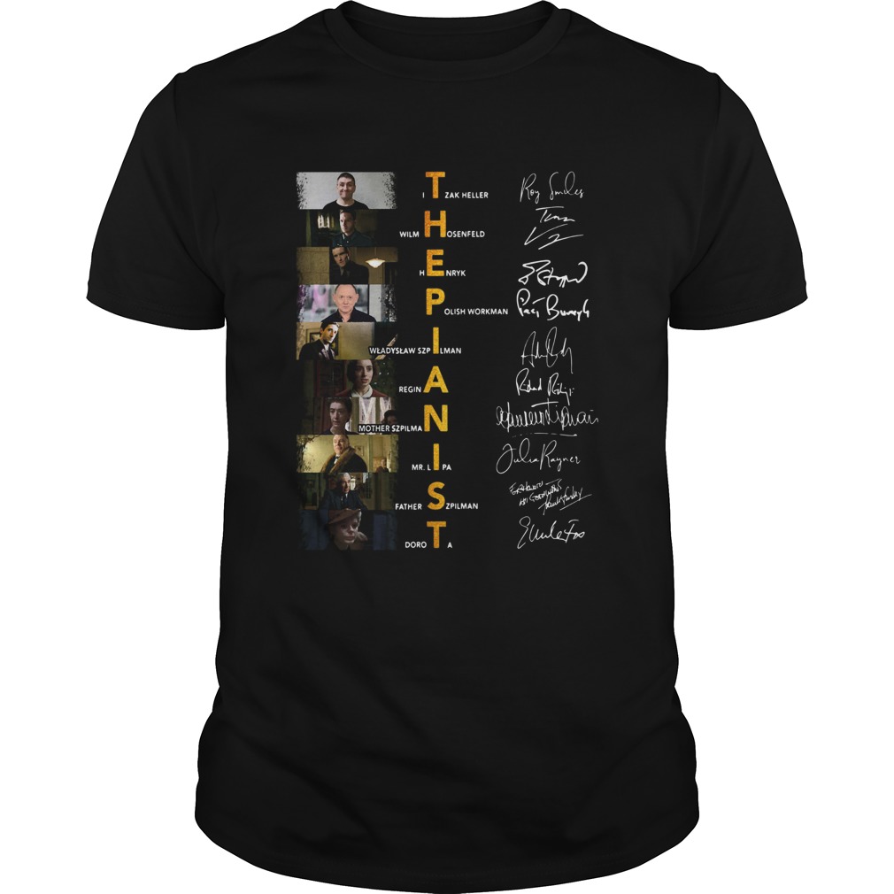 The Pianist Itzhak Heller Wilm Hosenfeld Henryk Polish Workman Signatures shirt The Pianist Itzhak Heller Wilm Hosenfeld Henryk Polish Workman Signatures shirt
