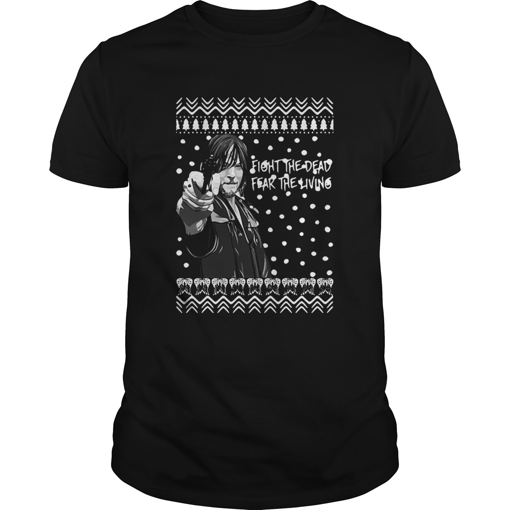 The Walking Dead Daryl Dixon Fight The Dead Fear The Living Christmas shirt The Walking Dead Daryl Dixon Fight The Dead Fear The Living Christmas shirt