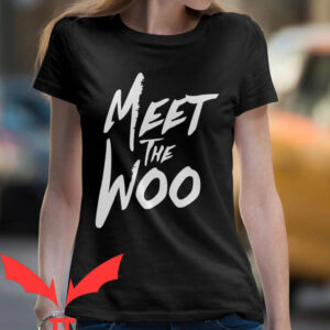 The Woo T-shirt Meet The Woo T-shirt