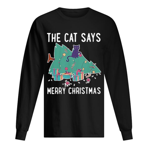 The cat says Merry Christmas shirt