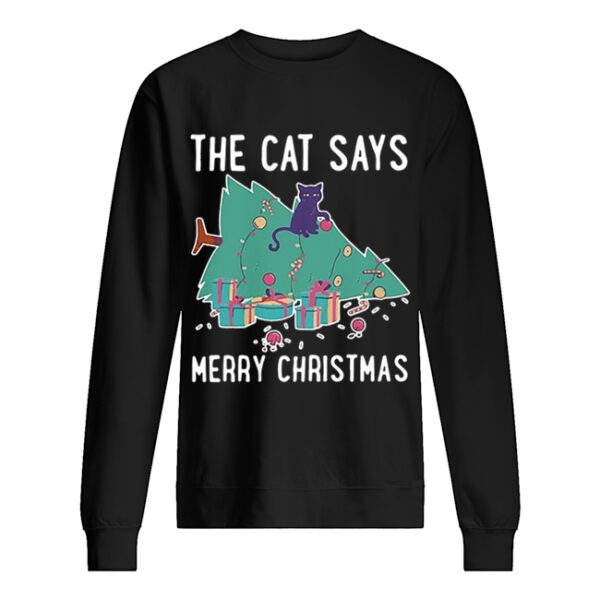 The cat says Merry Christmas shirt