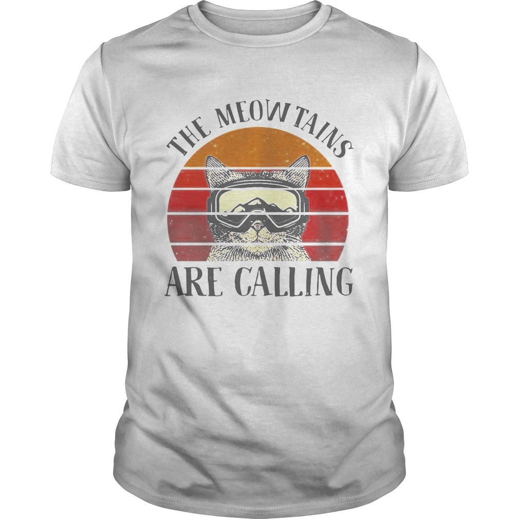 The meowtains are calling vintage shirt The meowtains are calling vintage shirt