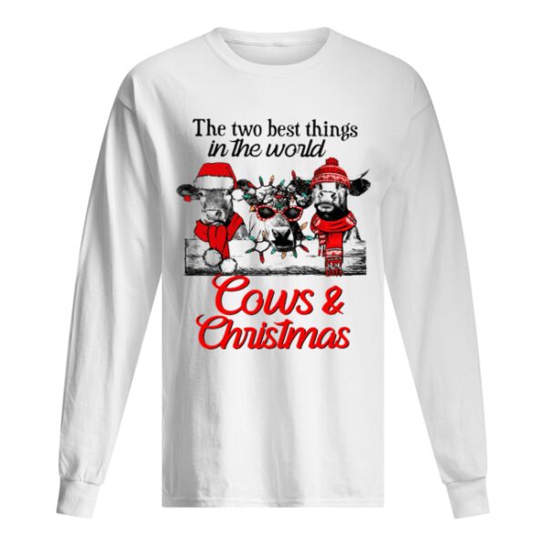 The two best thing in the world Cows and Christmas shirt