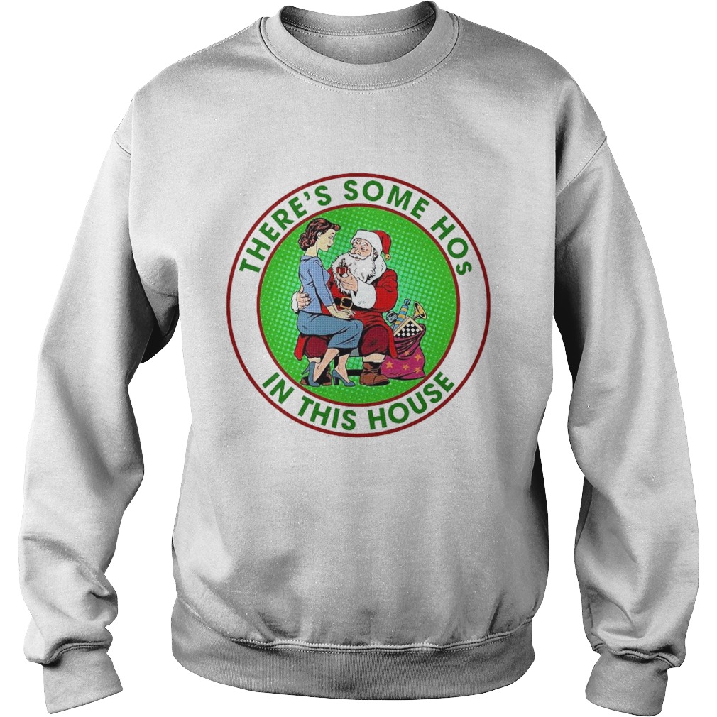 Theres Some Hos In This House shirt Theres Some Hos In This House shirt