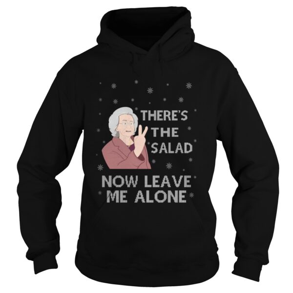 Theres The Salad Now Leave Me Alone Christmas shirt