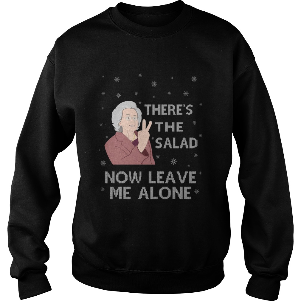 Theres The Salad Now Leave Me Alone Christmas shirt Theres The Salad Now Leave Me Alone Christmas shirt