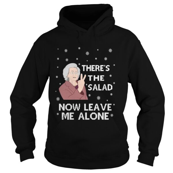 Theres The Salad Now Leave Me Alone Ugly Christmas shirt