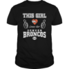 This Girl Loves Her Denver Broncos shirt