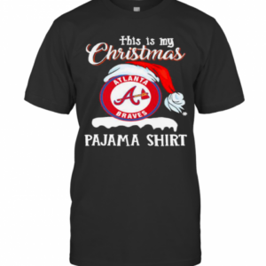 This Is My Christmas Allanta Braves Pajama Santa Claus Merry Xmas T-Shirt