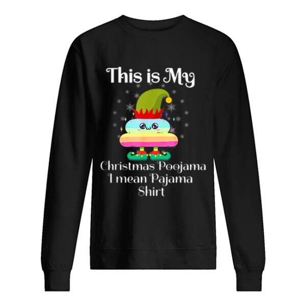 This Is My Christmas Poojama I mean Pajama Elf Poop Rainbow shirt