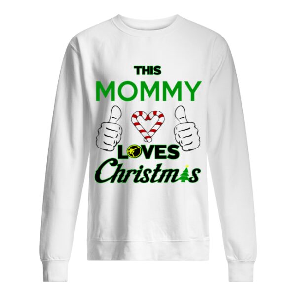 This Mommy Loves Christmas Cool Mom Mamma Holiday shirt