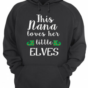 This Nana Loves Her Little Elves Nana Christmas shirt 3